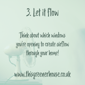 https://www.thisgreenerhouse.co.uk/top-five-eco-ways-to-keep-cool/
Let it flow